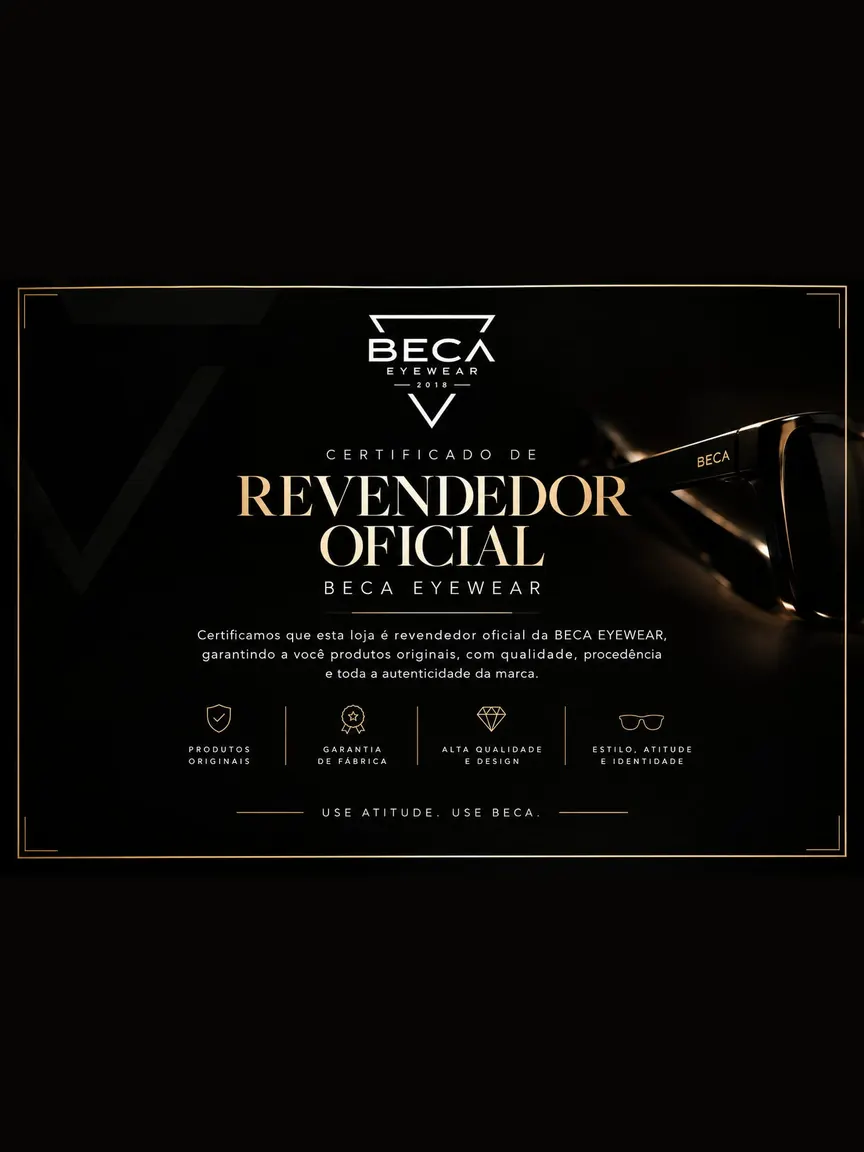 Certificado de revendedor oficial BECA Eyewear. Use atitude. Use BECA.